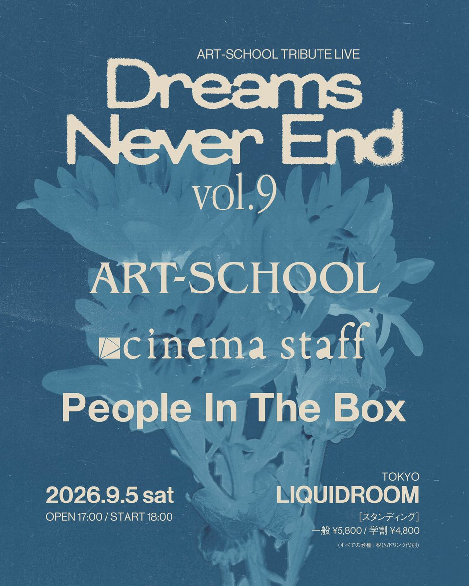 ART__OFFICIAL's tweet photo. ⏰プレオーダーは本日23:59まで⏰

ART-SCHOOL TRIBUTE LIVE
「Dreams Never End」

◆vol.8
8/2(日)渋谷CLUB QUATTRO 
w/Helsinki Lambda Club/リーガルリリー
 
◆vol.9
9/5(土)LIQUIDROOM
w/cinema staff/People In The Box 

🎟️プレオーダー（4/24 12:00〜5/6 23:59）
https://t.co/mSh3BsHlQX https://t.co/kjz3PkU9N4
