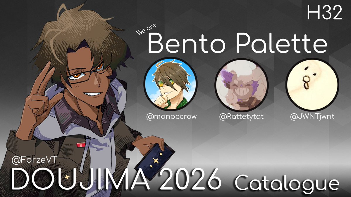 ForzeVt's tweet photo. Hello all!
Me and the gang from Bento Palette are back again for Doujima 2026 and we will be at H32!

⌛️Date: 9-10 May
🏙️Venue: Suntec City

Retweets are appreciated!
Catalogue in the replies!🔽

Tweet [1/3]
#Doujima2026 #doujima2026catalouge #doujimasg https://t.co/32AyVSpbsI