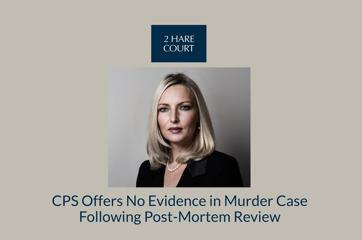 2HareCourt's tweet photo. CPS Offers No Evidence in Murder Case Following Post-Mortem Review.
https://t.co/trm3Iwknp5 #criminaldefence @2HareCourt https://t.co/cqFjrSOCEx