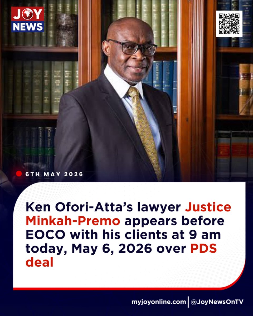 JoyNewsOnTV's tweet photo. Ken Ofori-Atta’s lawyer Justice Minkah-Premo appears before EOCO with his clients at 9 am today, May 6, 2026 over PDS deal

#JoyNews #GhanaNews #Joy997FM #PDS #Ghana #EOCO https://t.co/NMnajRY1ka