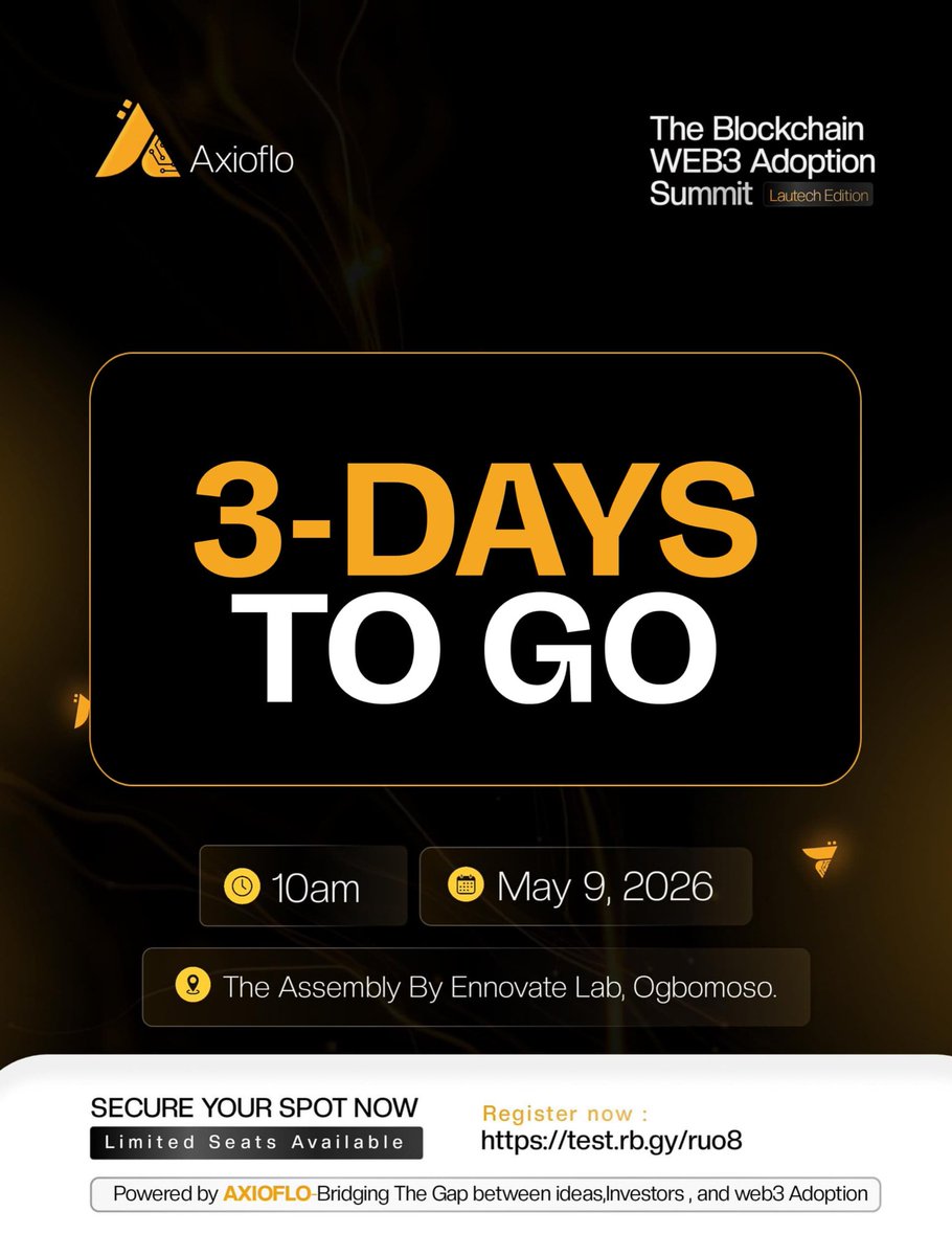 Oyotalenttribe's tweet photo. ONLY 3 DAYS LEFT!
The countdown for the *Blockchain WEB3 Adoption Summit* has officially hit the 3-day mark!
Seats are limited and filling up fast. Don’t miss your chance to connect with investors and tech leaders right here in Ogbomoso.
#Web3 #Blockchain #LAUTECH #Axioflo https://t.co/UttidRpsmm
