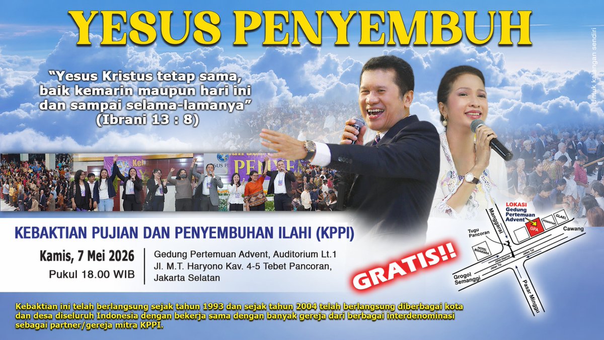 Yesus_Penyembuh's tweet photo. Datang dan hadirilah Kebaktian Pujian dan Penyembuhan Ilahi Yesus Penyembuh yang akan diselenggarakan pada:

Hari/Tgl: Kamis, 7 Mei 2026
Jam: 18.00 WIB

Acara berlangsung secara offline di Gedung Pertemuan Advent – Jl. MT Haryono Kav.4-5 Tebet Pancoran, Jakarta Selatan https://t.co/CI5do6BLNz