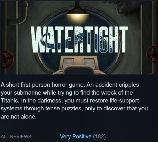 qubitcircuit's tweet photo. Almost 9 months since I released Watertight on Steam, and it’s now at 182 reviews with positive feedback.

I’m really grateful to everyone who played it.

If you haven’t tried it yet, it’s a short 30-minute horror experience. I’d love for you to check it out!

#gamedev #indiegame https://t.co/sNxIUPxYXb