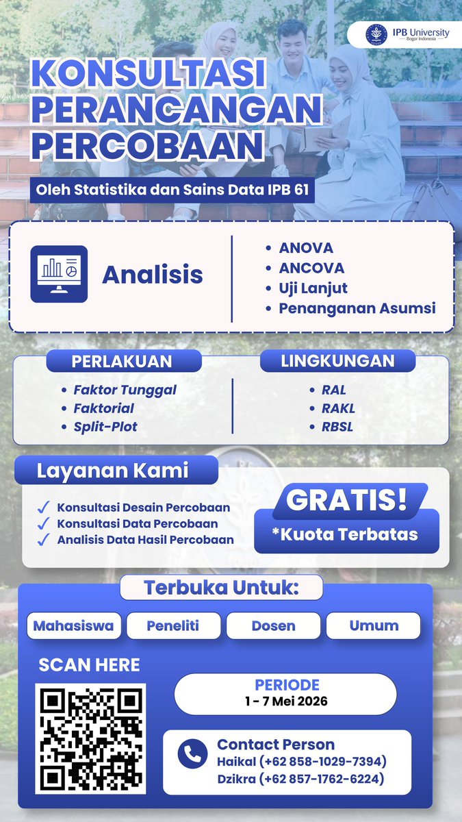 Halo! Lagi menyusun desain percobaan atau mengolah data penelitian? Kami siap membantu!

Statistika dan Sains Data IPB 61 menghadirkan Layanan Konsultasi Perancangan Percobaan yang gratis dan terbuka untuk umum.

Hubungi narahubung yang tertera ya!