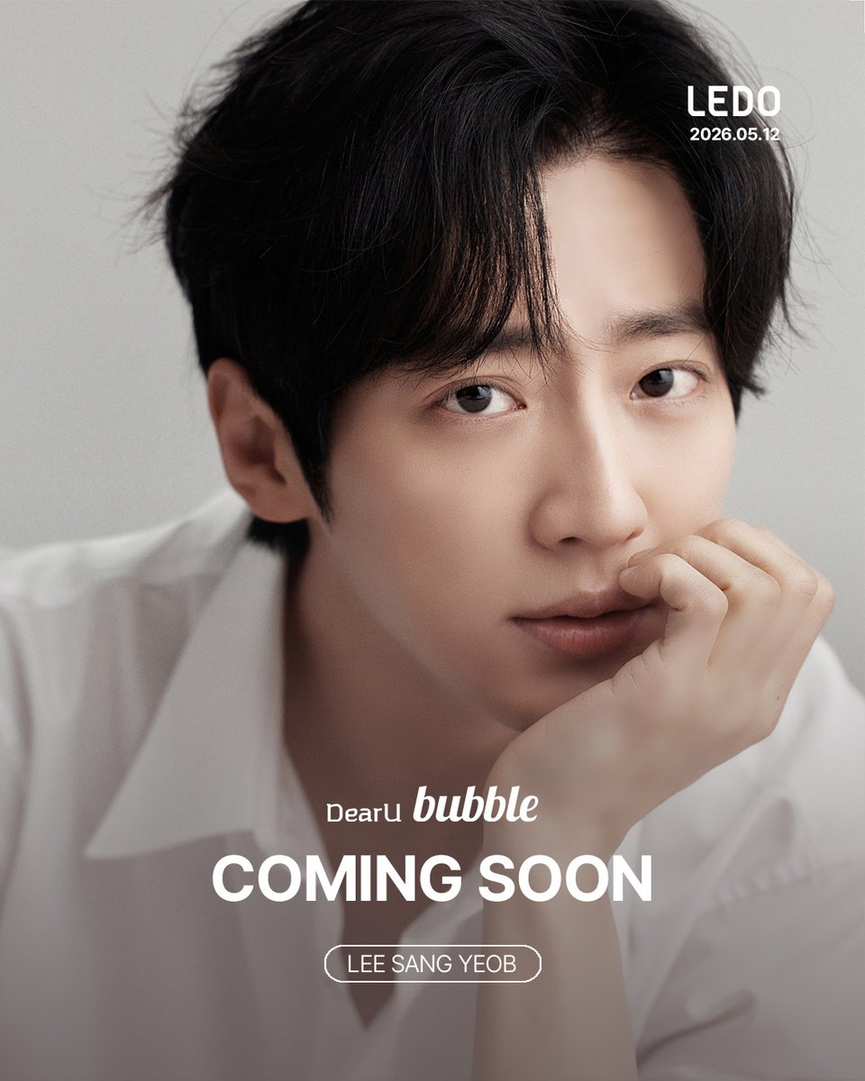 dearu_bubble's tweet photo. [📢] COMING SOON

2026.05.12 11AM (KST)⏰

이상엽과 이제 ACTORS bubble에서 만나요!
Meet 'LEE SANG YEOB' on bubble for ACTORS🩵
-
APP DOWNLOAD
📲https://t.co/XAGfRdJuCQ

bubble TICKET (Web)
💌https://t.co/0a4G3L4AOv
-
#bubble #버블
#bubbleforACTORS #ACTORSbubble
#LEESANGYEOB #이상엽