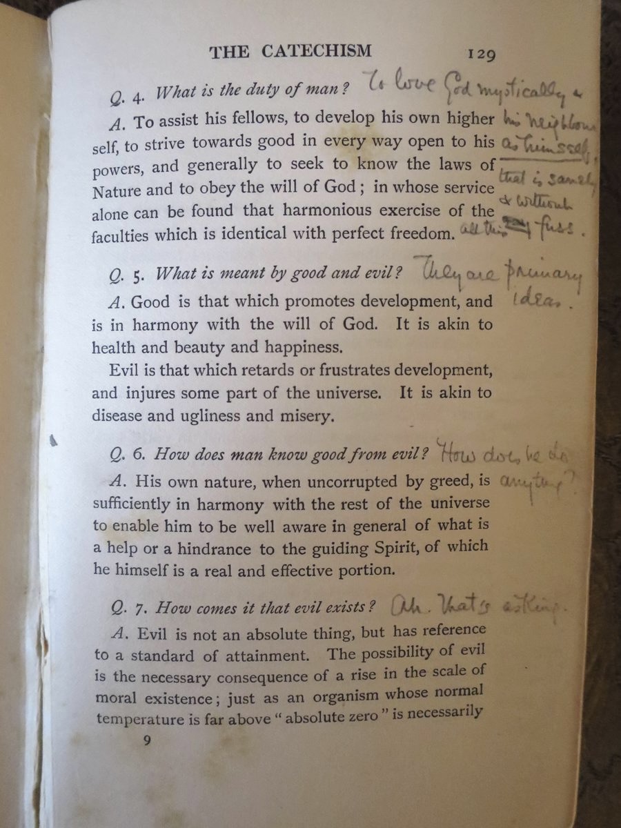 duncanreyburn's tweet photo. In his 1908 book, Orthodoxy, GK Chesterton wrote this:

“In Sir Oliver Lodge’s interesting new Catechism, the first two questions were: “What are you?” and “What, then, is the meaning of the Fall of Man?” I remember amusing myself by writing my own answers to the questions; but I soon found that they were very broken and agnostic answers. To the question, ‘What are you?’ I could only answer, ‘God knows.’ And to the question, ‘What is meant by the Fall?’ I could answer with complete sincerity, ‘That whatever I am, I am not myself.’ ...”

Here, and in this little thread, I’ve uploaded photographs from Chesterton’s copy of Lodge’s book (given as a gift by Lodge to Chesterton), with his amusing notes in the margins. 

I wrote about this in my book Seeing Things as They Are: GK Chesterton and the Drama of Meaning (2016).