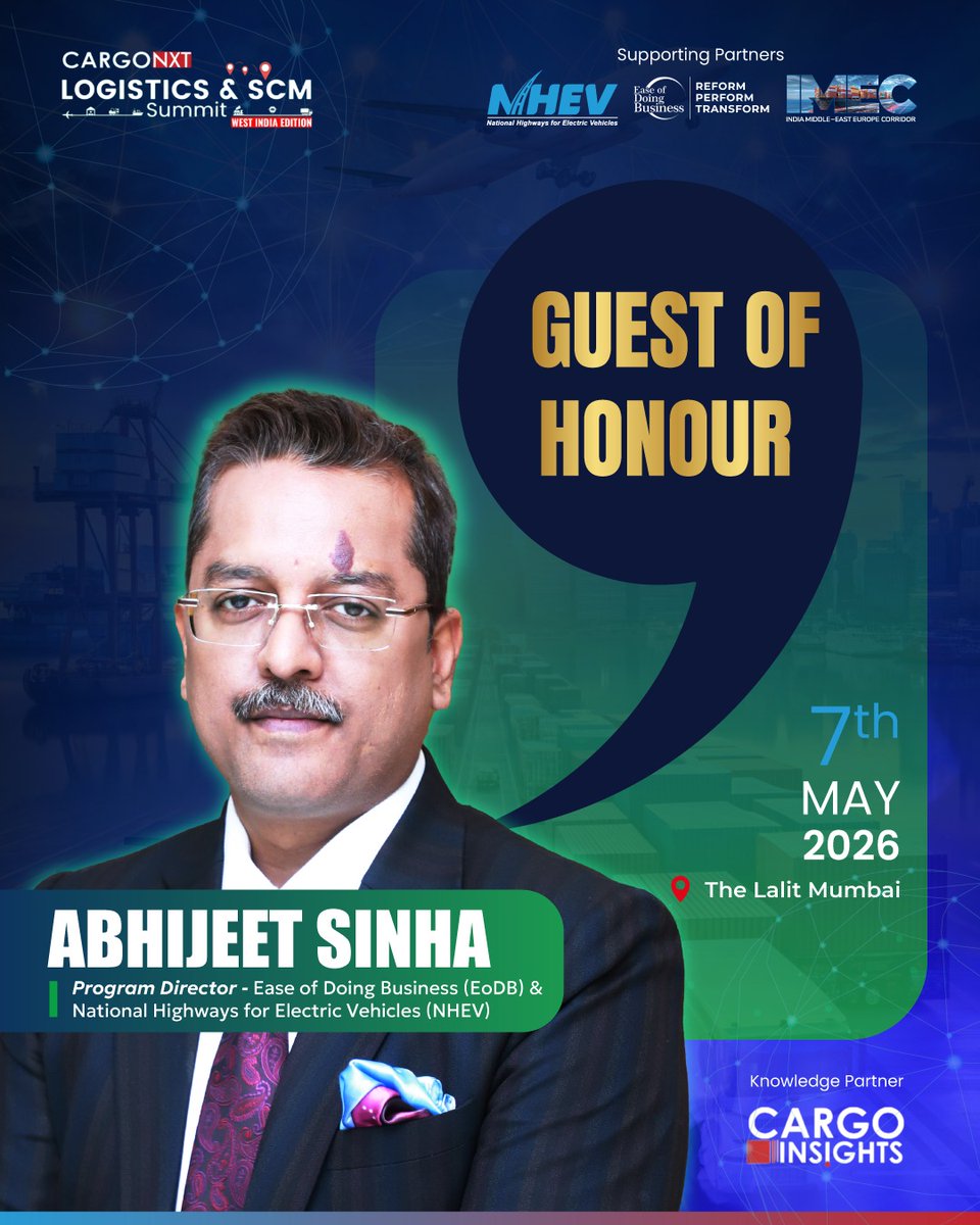 EODB_IN's tweet photo. Honouring leadership shaping India’s logistics future.
Mr. @Abhijeet_Sinhaa joins @CargoNxt Logistics & SCM Summit – West India Edition as Guest of Honour, driving conversations on policy-led innovation & sustainable growth.
📍 The Lalit, Mumbai | 📅 7 May 2026
#CargoNXT https://t.co/RbzUwdaxAo