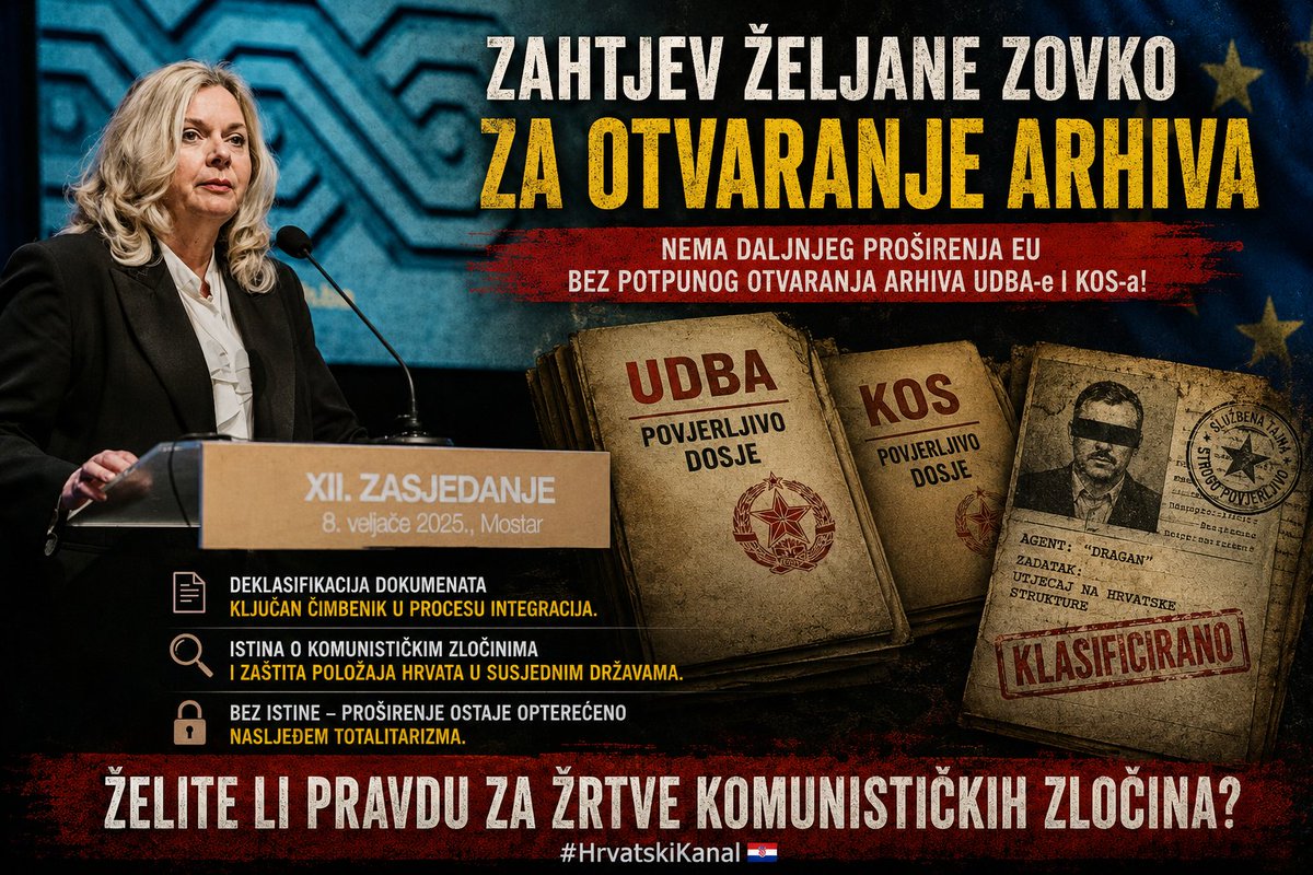 🇭🇷(🇲🇪🇷🇸) ŽELJANA ZOVKO ZAHTIJEVA OTVARANJE ARHIVA UDBA-E

Nema proširenja EU bez deklasifikacije dokumenata tajnih službi. Srbija i Crna Gora moraju otvoriti arhive UDBA-e i KOS-a kako bi se rasvijetlili komunistički zločini i razbile stare mreže utjecaja.

#HrvatskiKanal