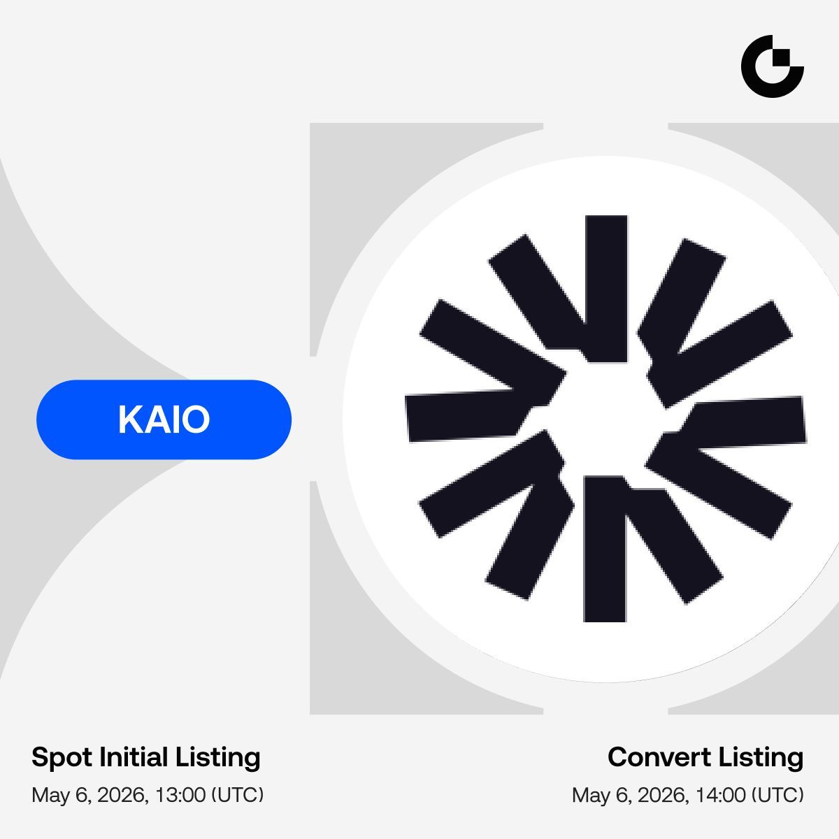 Gate's tweet photo. Gate Initial Listing: $KAIO @KAIO_xyz 

🔹 Trading Pair: $KAIO / $USDT 
🔹 Trading Starts: 13:00, May 6th (UTC) 
🔹 Convert with 0 Fees Starts: 14:00, May 6th (UTC)

Trade: https://t.co/h1deNk3srq 
Convert: https://t.co/Vr14cTx81Q
Details:https://t.co/gjjCYBwPbm https://t.co/01V7f2qYle