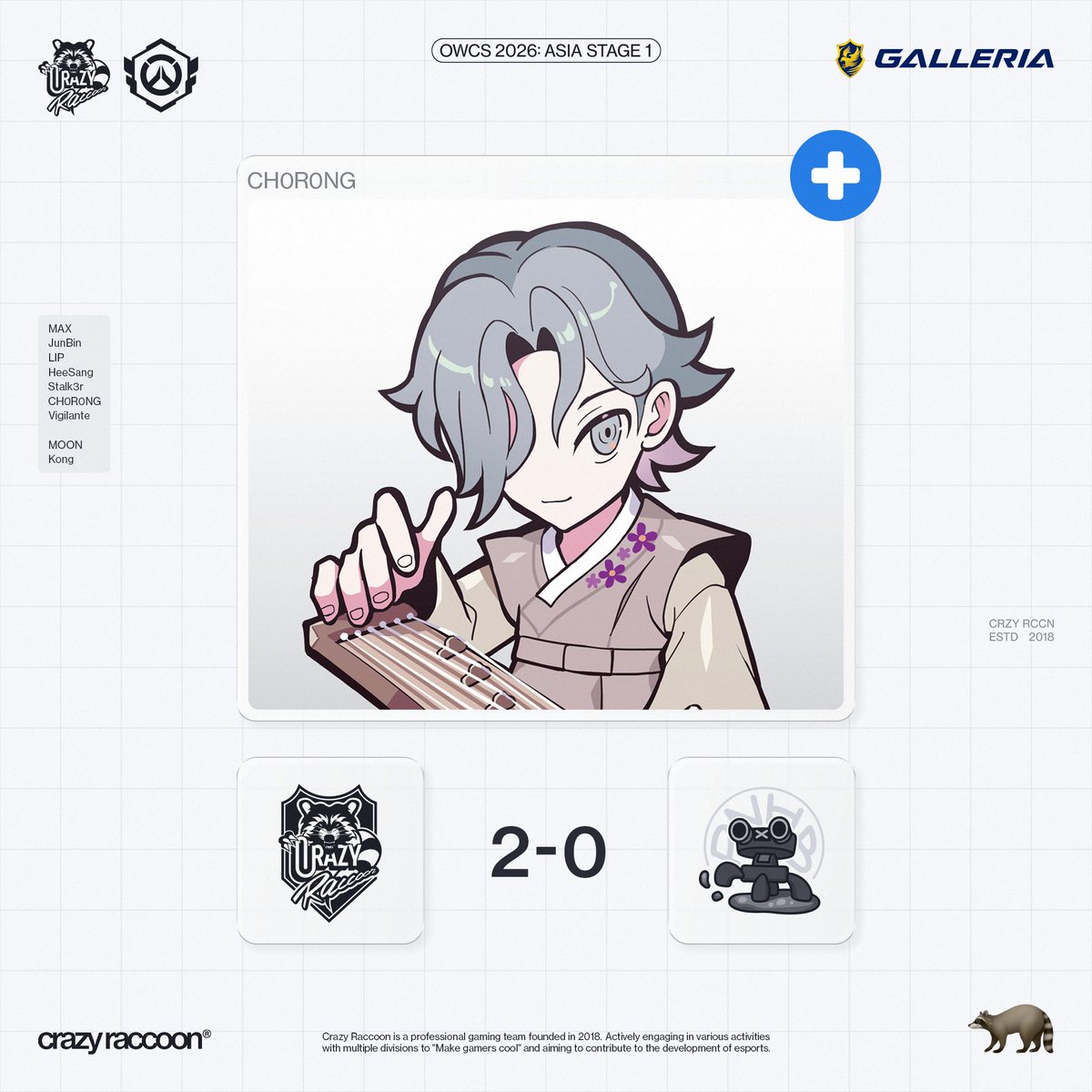 【2026 OWCS ASIA STAGE 1】
- GROUP STAGE DAY 2

⚔️Result

2 - 0

vs Please Not Hero Ban

- MAX (<a href="/OW_MAX1/">MAX</a>)
- JunBin (<a href="/Junbin_ow/">junbin</a>)
- LIP (<a href="/socutelip/">LIP</a>)
- HeeSang (<a href="/Ow_HeeSang/">HeeSang</a>)
- Stalk3r(<a href="/Stalk3r_OW/">Stalk3r</a>)
- CH0R0NG (<a href="/CH0R0NG_OW/">CH0R0NG</a>)
- Vigilante (<a href="/vi9ilante71/">vigilante</a>)

- MOON (<a href="/moonbyungchul89/">Moon</a>)
- Kong