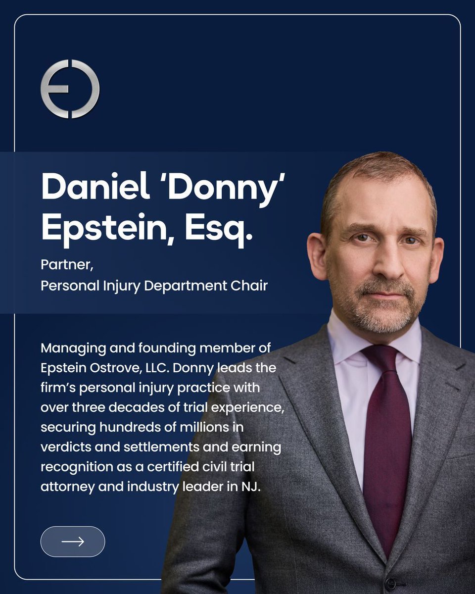EpsteinOstrove's tweet photo. As Managing and Founding Member of Epstein Ostrove &amp; Chair of the firm’s Personal Injury Department, Daniel 'Donny' Epstein brings certified civil trial attorney experience, a powerful record of results, &amp; a reputation earned through decades of advocacy in New Jersey courtrooms. https://t.co/SZWI3mwf4N