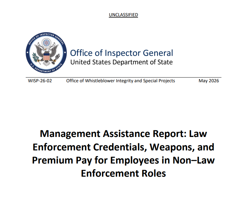 StateOIG's tweet photo. New Report: "Management Assistance Report: Law Enforcement Credentials, Weapons, and Premium Pay for Employees in Non–Law Enforcement Roles" https://t.co/mZBKcS5rsJ https://t.co/UFLK9qcD2L