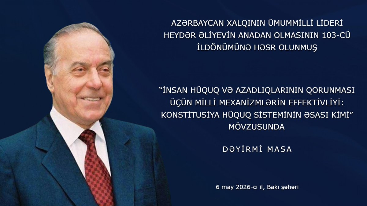 constcourtaz's tweet photo. Konstitusiya Məhkəməsində Ümummilli Lider Heydər Əliyevin anadan olmasının 103-cü ildönümünə həsr edilmiş dəyirmi masa keçirilib. https://t.co/2Jhu0MPnqV https://t.co/sXfIW42FP4