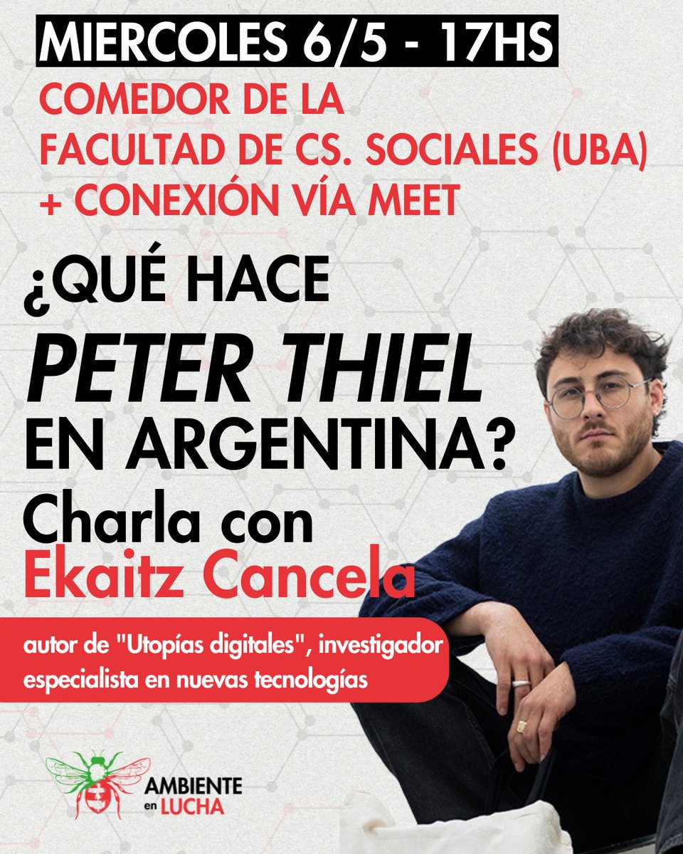 nicolasnuniez's tweet photo. Hoy entrevistamos desde la Facultad de Ciencias Sociales de la UBA a @ecanrog a partir de la instalación en nuestro país de Peter Thiel.
Se pueden sumar presencialmente, o también conectarse. https://t.co/CvCfZAZk6S
