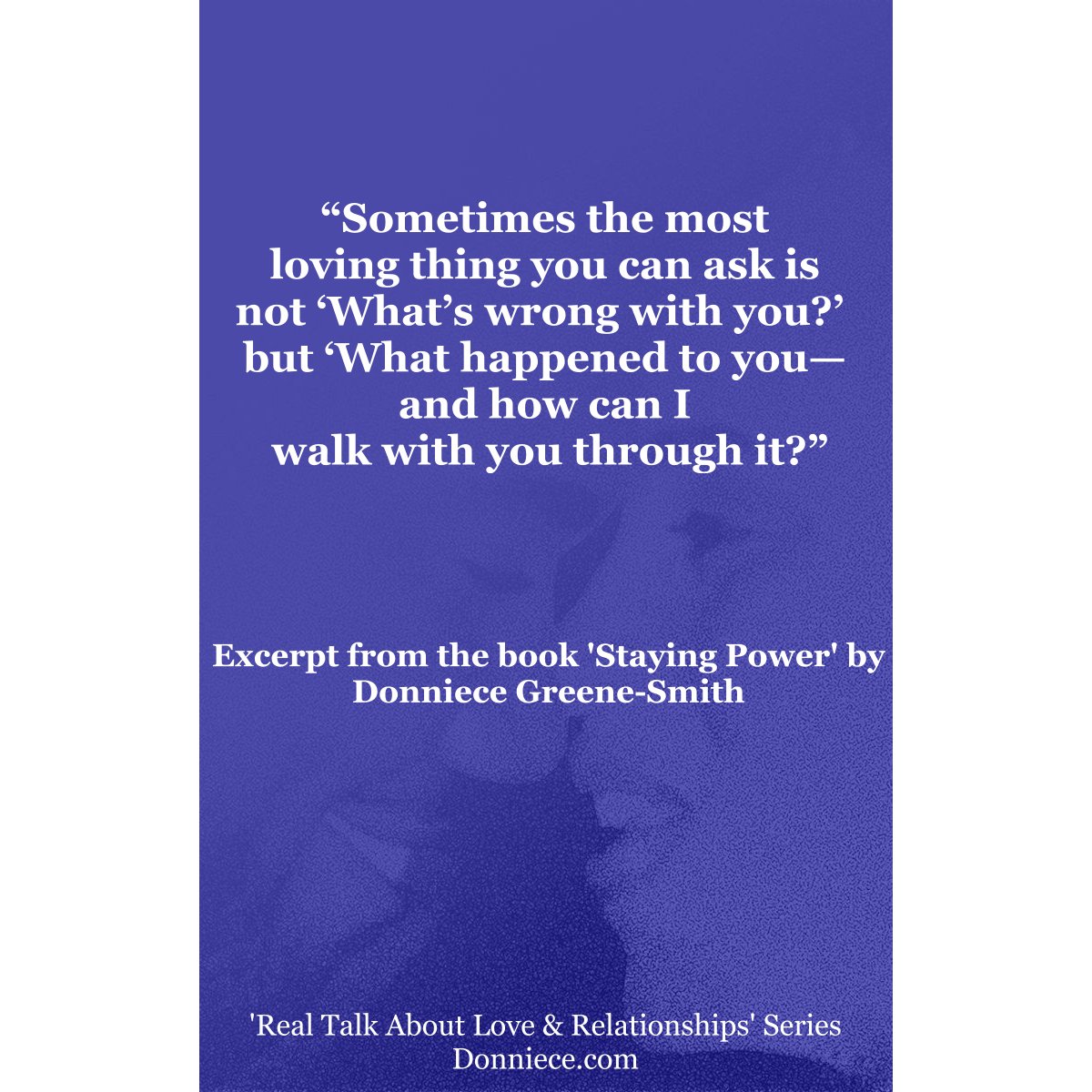 DonnieceGSmith's tweet photo. “Sometimes the most loving thing you can ask is not ‘What’s wrong with you?’ but ‘What happened to you—and how can I walk... #relationships #StayingPower #NewBook #understanding
'STAYING POWER'
NOW AVAILABLE ON PAPERBACK
https://t.co/bkZT4tE9Dt
Ebook - https://t.co/zYdW5BAF6o https://t.co/xwwNvgfdMA