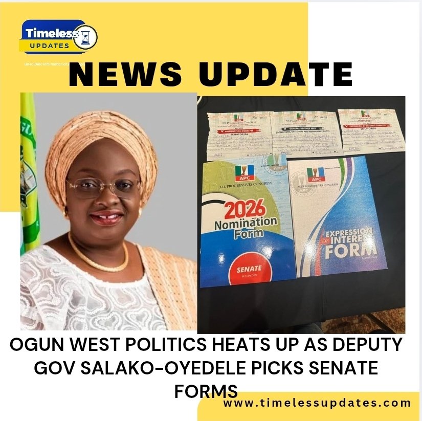 timeless_update's tweet photo. OGUN WEST POLITICS HEATS UP AS DEPUTY GOV SALAKO-OYEDELE PICKS SENATE FORMS https://t.co/78UPASRzAv
