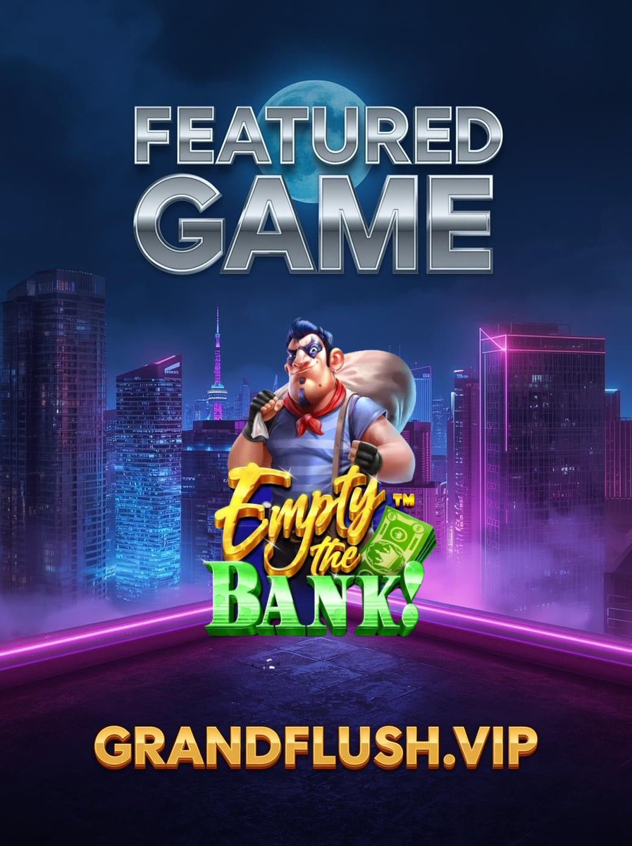 grandflushvip's tweet photo. 💸 Empty the Bank tonight! 🎰🔥

Big spins. Bigger wins. Only at https://t.co/T1bphQvWDl.

🌐 https://t.co/T1bphQvWDl

#FeaturedGame #EmptyTheBank #PragmaticPlay #GrandFlushVIP #WinBig #CasinoSlots https://t.co/eFISWMWQkq