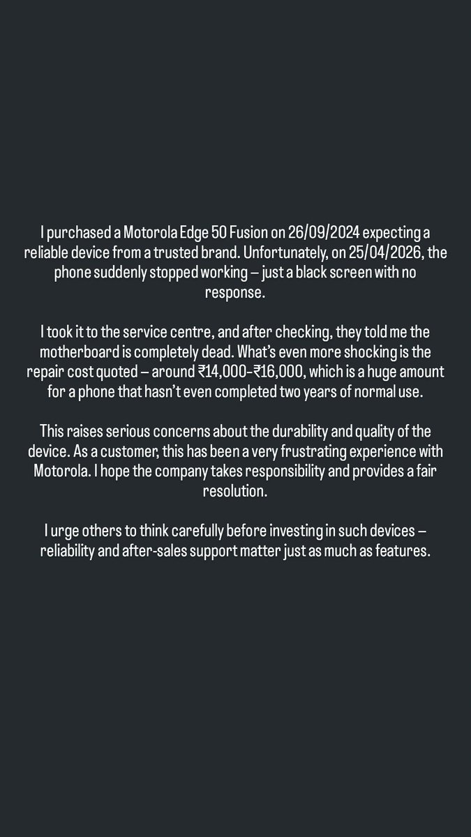 Munishsharma02's tweet photo. Bought Edge 50 Fusion, dead in 1.5 yrs. ₹14–16k repair. Disappointed with Motorola. Think before buying.

@Moto @motorolaindia @Moto_Support https://t.co/MtrRgSOLtU