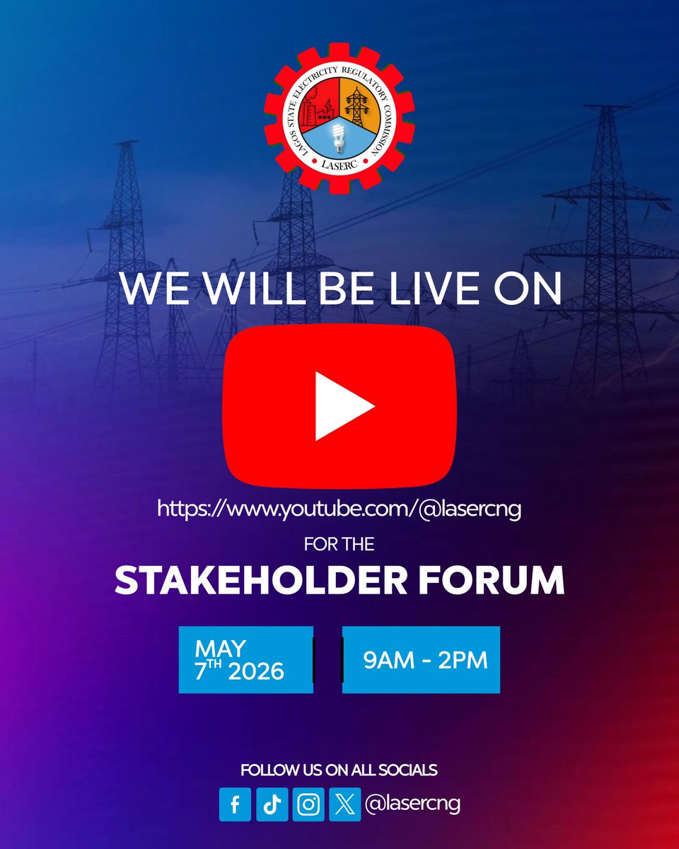 lasercng's tweet photo. LASERC Stakeholder Forum goes LIVE on YouTube

Join us as we engage stakeholders on advancing Lagos electricity through smart regulation &amp; collaboration.

🗓 May 7, 2026 | 🕘 9AM–2PM
🔴 Watch live: https://t.co/HELY2CeTZF

#LASERC #StakeholderForum #YouTubeLive #ElectricityMarket https://t.co/pxVS55HYYx