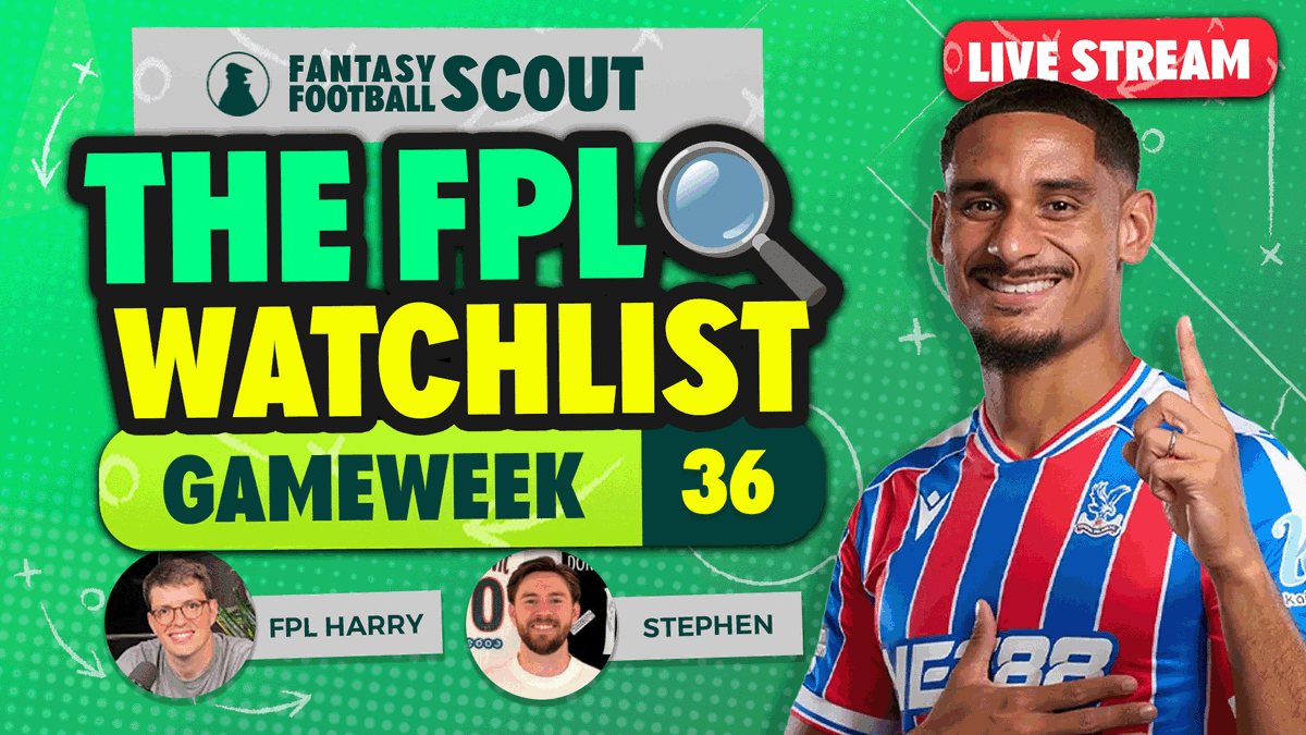 FFScout's tweet photo. 📝 THE FPL WATCHLIST!
🎙️ @FPL_Harry x @FPL_Gallagher

Saka, Gyokeres and Double GW36! 

LIVE 12PM 🚨 https://t.co/Fx4vXzmZhI https://t.co/dTL9oXJyve