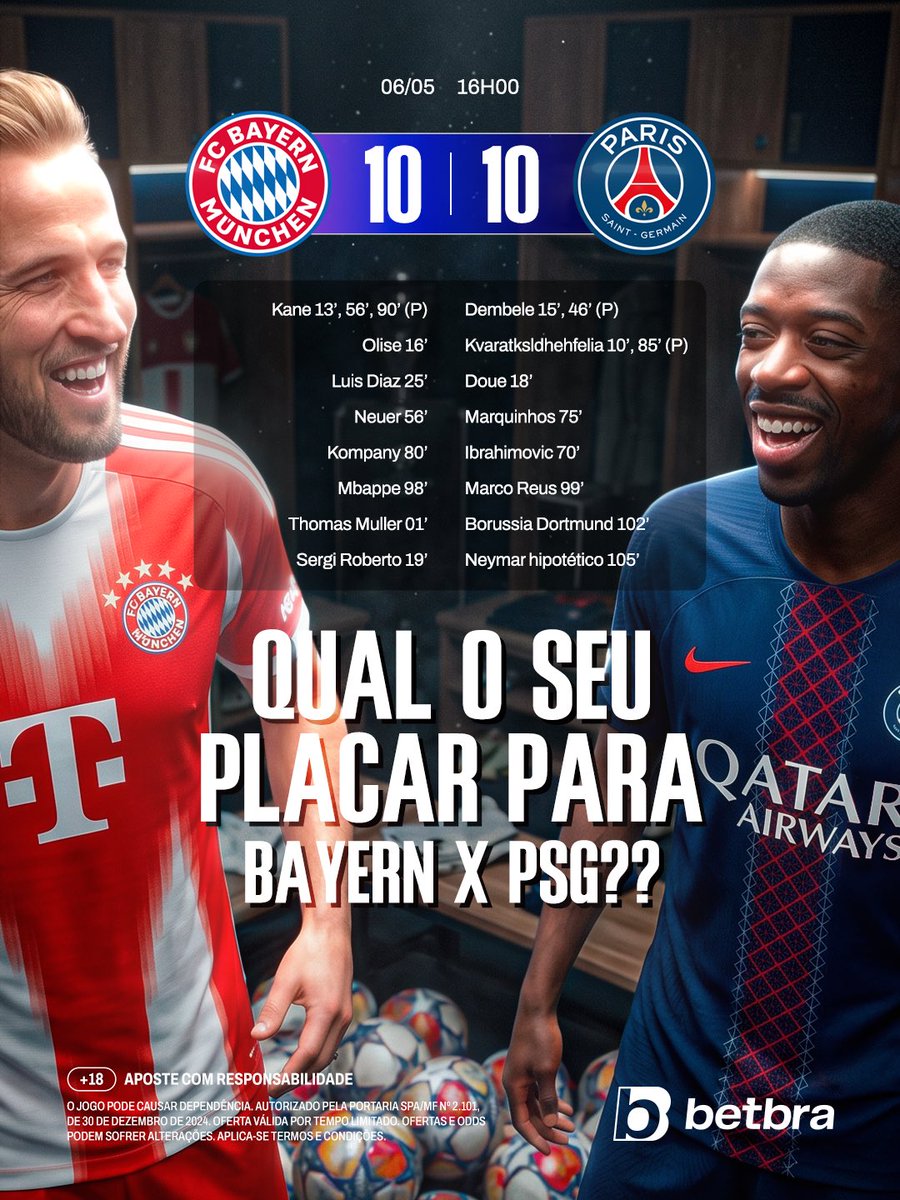 se foi 5x4 no primeiro… hoje vai ser quanto? 😂

Bayern x PSG tá completamente imprevisível. jogo pra ficar de olho do início ao fim 👀

me diz aí teu palpite? 👇

🔞 #JogueComResponsabilidade — Autorização SPA/MF: 2.101