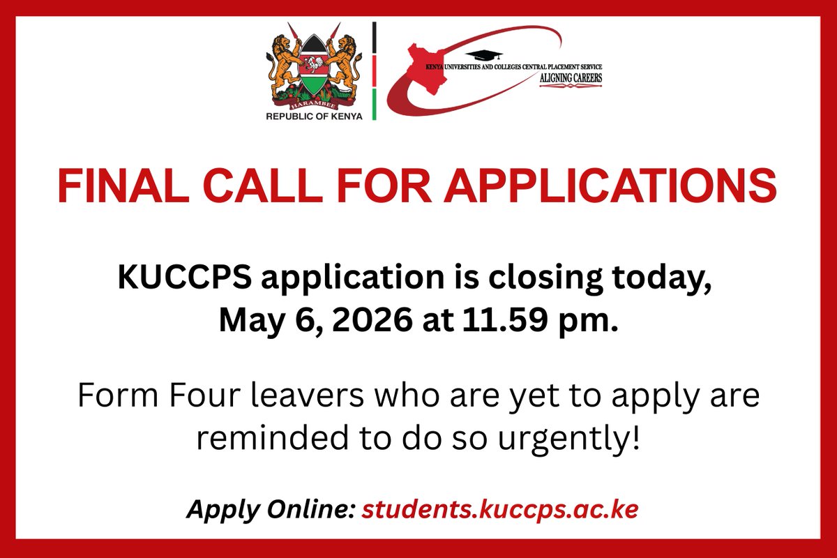 KUCCPS_Official's tweet photo. Final Call for Applications to Universities and Colleges

KUCCPS Chief Executive Officer, Dr. Agnes Mercy Wahome, wishes to issue a final, urgent reminder to all Form Four leavers that the application portal for universities and colleges will close today, May 6, 2026, at 11.59 pm.

All eligible students are urged to finalise their applications immediately at https://t.co/NylNNsrofu.

Read More: https://t.co/Oq7dG2jSIh