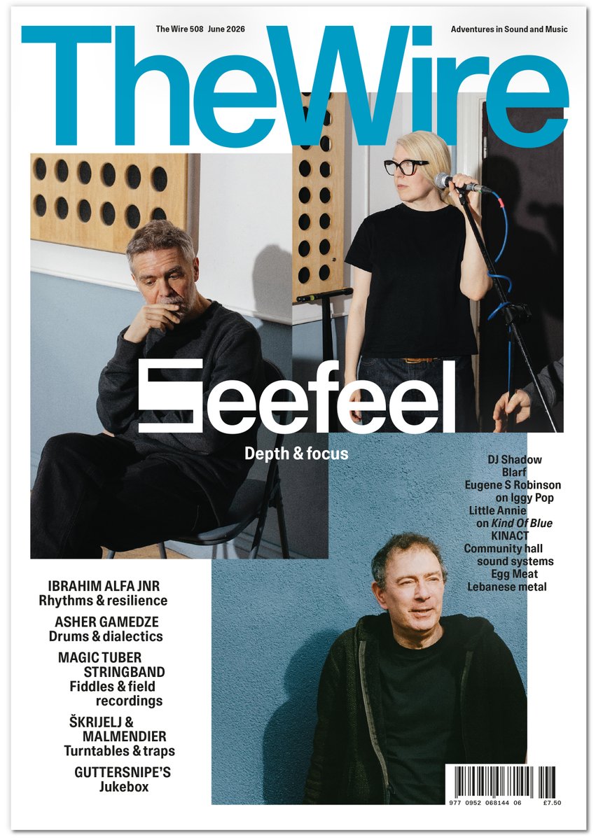 thewiremagazine's tweet photo. The Wire 508 is out now!  

Featuring Seefeel on the cover, plus Ibrahim Alfa Jnr, Asher Gamedze, Magic Tuber Stringband, Emilie Škrijelj &amp; Tom Malmendier, Guttersnipe's Jukebox, KINACT, Egg Meat, Paul Pinto and much more.  

Pick up your copy here: https://t.co/LMTlMEA5Wu https://t.co/lrCu2GK6Oi