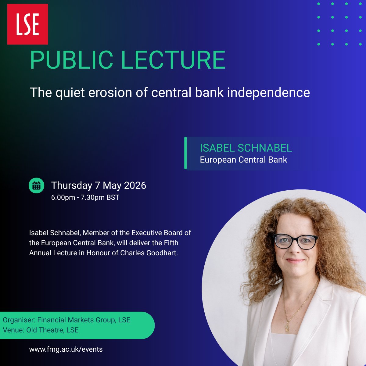 FMG_LSE's tweet photo. 📢 Don’t miss this event tomorrow:
🏛️ Public Lecture - The quiet erosion of central bank independence
7 May | 6.00PM | London

@Isabel_Schnabel, Member of the Executive Board of the @ecb, will discuss the risks to central bank independence from fiscal and financial dominance.
She will address the measures required to maintain central bank independence and ensure effective monetary policy-making and macroeconomic stability.

🗓 Thursday 7 May 2026
 ⏰ 18:00–19:30 BST
 🗣️Speaker: Isabel Schnabel (ECB)
 🗣️Chair: @MartinOehmke  (@LSEfinance & @FMG_LSE)
 📍 The London School of Economics and Political Science (LSE)
 🎟️Register here: https://t.co/lU575PvIKK

#LSEGoodhart #monetarypolicy #ECB #FinancialMarketsGroup #FMG #LSE