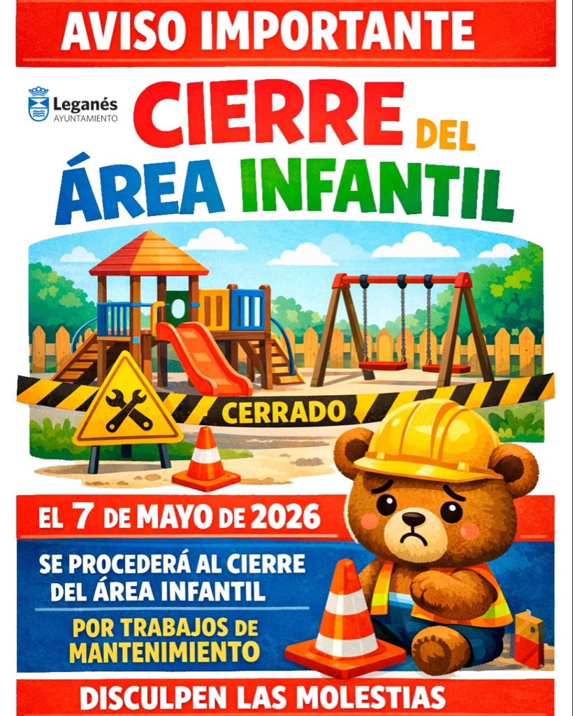 AytoLeganes's tweet photo. 🛠️ AVISO IMPORTANTE - CIERRE ÁREA INFANTIL 🛠️

👉🏻 Informamos a todos los vecinos y vecinas que mañana jueves 7 de mayo de 2026 el área infantil del Parque Osa Menor del barrio de Solagua permanecerá cerrada por trabajos de mantenimiento.

Estas labores son necesarias para garantizar la seguridad y el buen estado de los juegos para los más pequeños. El área volverá a estar disponible en cuanto finalicen los trabajos.

Disculpen las molestias y gracias por su comprensión.