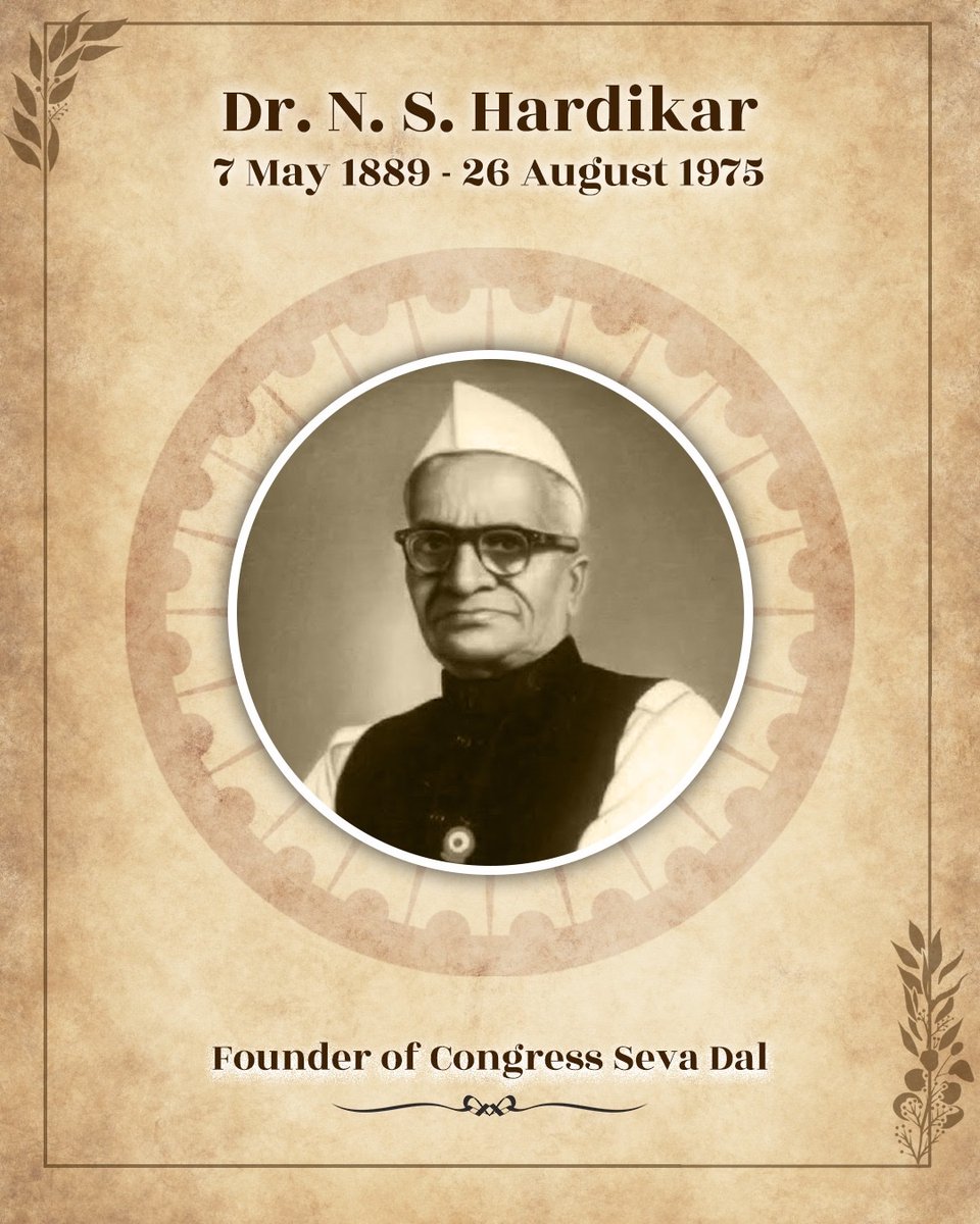 We remember Dr. N. S. Hardikar, founder of Congress Seva Dal, for his dedication to discipline, service, and nation-building.

His vision strengthened India’s freedom movement and inspired generations of committed youth leaders.