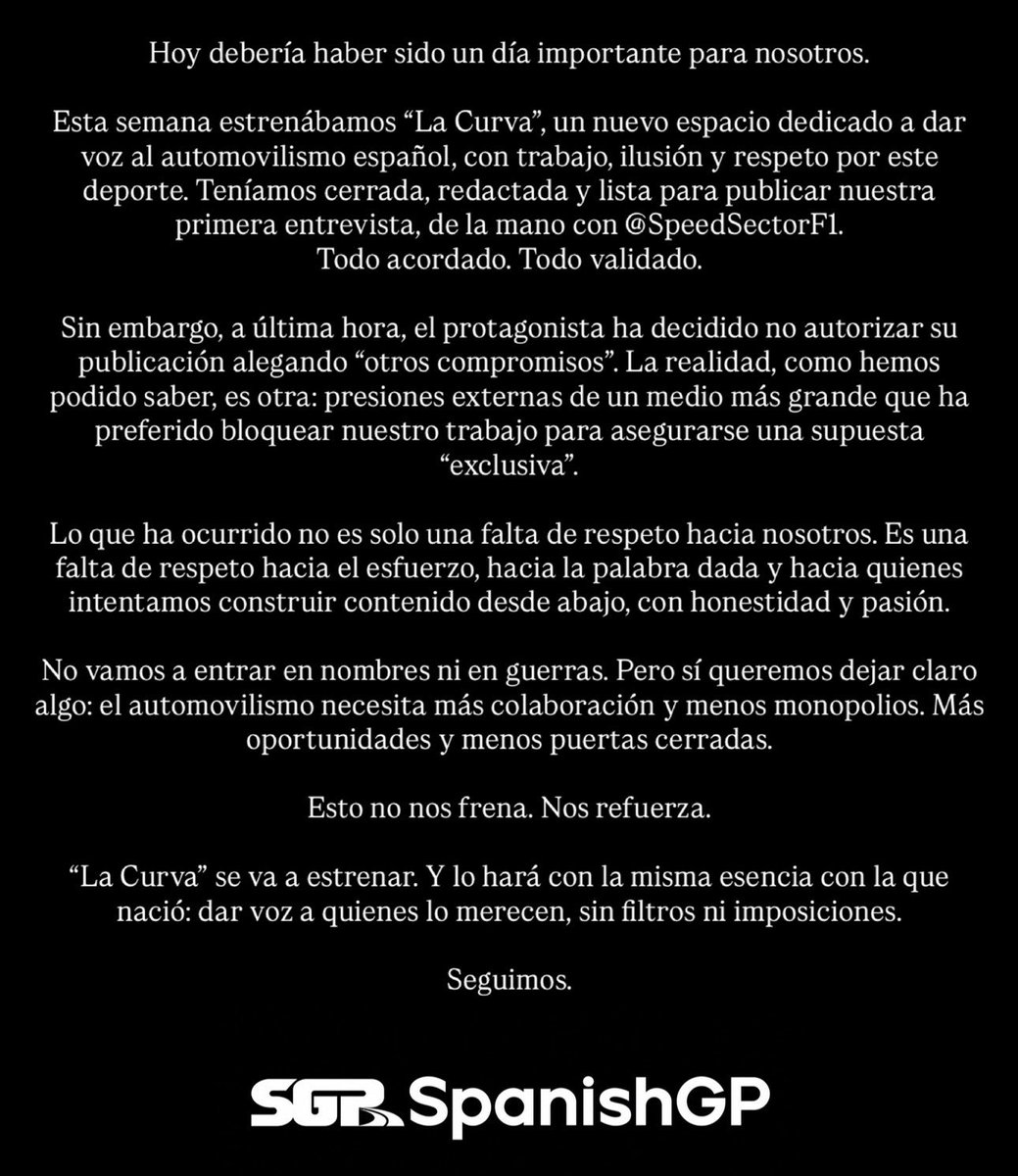 spanishgp_'s tweet photo. 📝 COMUNICADO OFICIAL: nos bloquean la 1ª entrevista de "La Curva, by SpanishGP" para quedarse en 'exclusiva' esta misma otro medio "mayor".

Denunciamos una falta de respeto al trabajo, a la palabra dada y al crecimiento del automovilismo desde la base.

Seguimos adelante ⬇️ https://t.co/YFLej7CGrI