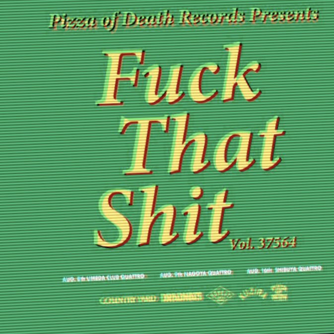 ライブ情報】 PIZZA OF DEATH RECORDS presents 