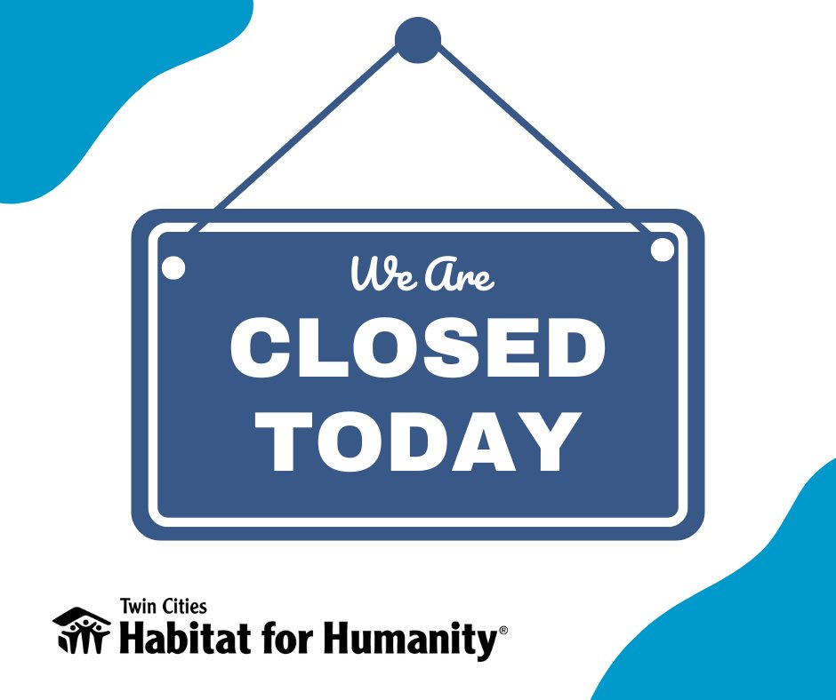 tchabitat's tweet photo. Twin Cities Habitat for Humanity is closed today, May 6, for an all-staff event. All build sites, the main office, warehouse, and ReStore locations are closed. We'll be back in action on Thursday. Thank you!🙏 https://t.co/nqB4PSctcs