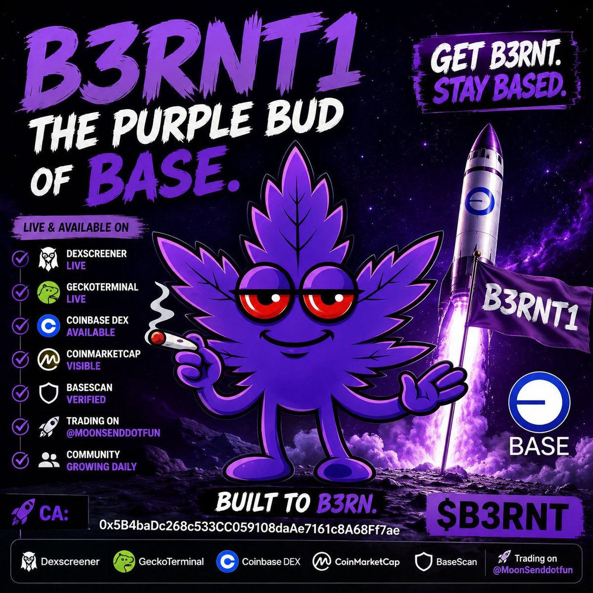 b3rnt1onbas3's tweet photo. YOUR PURPLE BUD ON BASE.

B3RNT1 is live.

✅️ @dexscreener
✅️ @geckoterminal
✅️ visable on @coinmarketcap
✅️ available on @coinbase DEX
✅️ Trading on @moonsenddotfun
✅️ verified on BASESCAN

BUILT TO B3RN.

GET $B3RNT. STAY BASED. https://t.co/RSwLYXY2wW