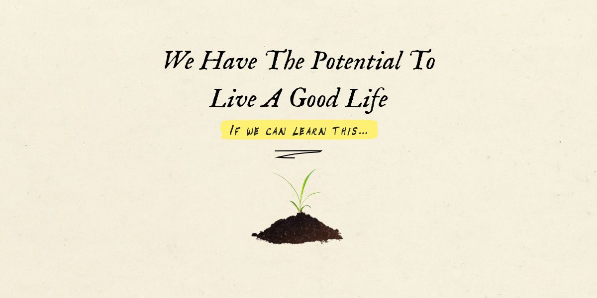 WhatIsStoicism's tweet photo. 🌱 We Have The Potential To Live A Good Life
If we can learn this... 
https://t.co/TJL2yXJSTZ https://t.co/z4OtWJr4F4