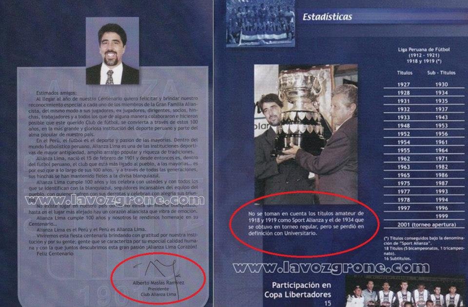 En el año del centenario del Club Alianza Lima, su presidente Alberto Masías elaboraría un libro conmemorativo por dicha celebración.

Por esos tiempos, se reconocía que el título de 1934 se había perdido en definición con Universitario de Deportes.

Qué pasaría en estos días si