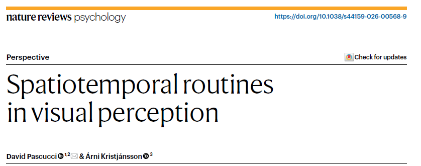 David__Pascucci's tweet photo. Read our latest #perspective on spatiotemporal routines in perception and cognition, published in @NatRevPsych 👉https://t.co/adMpffvFtl, with @arni_kr, thanks to @snsf_ch @_TheSense_ @unil @CHUVLausanne @Brainmind_EPFL https://t.co/8nEbuBN4Ia