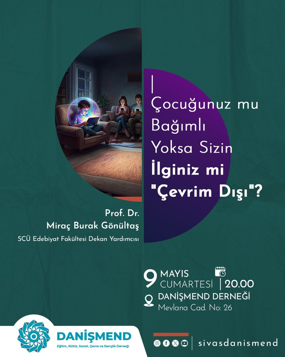 sivasdanismend's tweet photo. Düşünce Okulunda bu hafta Prof. Dr. Miraç Burak Gönültaş "Çocuğunuz mu Bağımlı Yoksa Sizin İlginiz mi "Çevrim Dışı"?" konusuyla bizlerle olacak.

9 Mayıs Cumartesi, saat 20.00'da, dernek merkezimizdeki programa davetlisiniz.
.
.
#danişmendderneği #Sivas https://t.co/k6Onvr9O2X