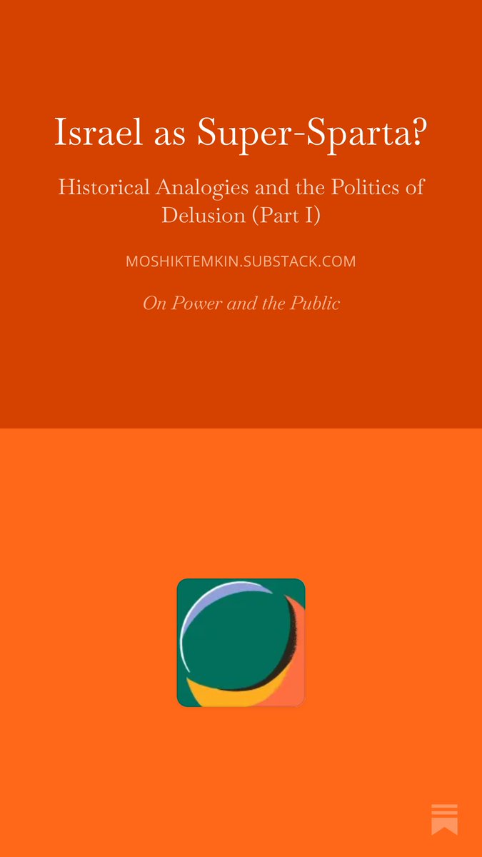 moshik_temkin's tweet photo. My new essay "Israel as Super-Sparta? The Politics of Delusion" (Part I) is up on my Substack. Part II later this week. 

 https://t.co/SZAkmMlu3E https://t.co/a2iVmKxfxc