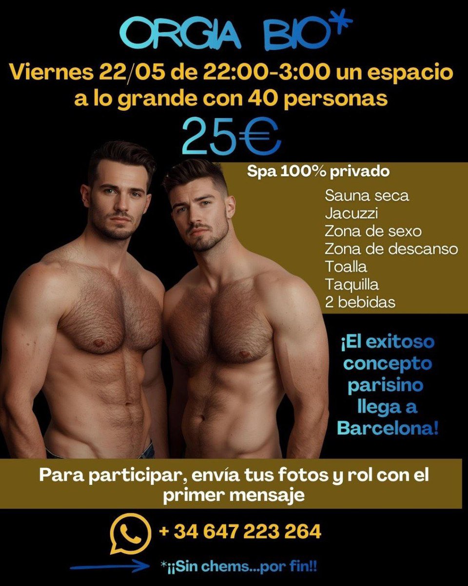 SexoEnGrupoBcn's tweet photo. ORGIA BIO

▪️Sauna seca
▪️Jacuzzi
▪️Zona de sexo
▪️Zona de descanso
▪️Toalla
▪️Taquilla
▪️2 bebidas

🗓 Viernes 22 Mayo 2026
🕘 22:00
📍Barcelona (centro)
🎟 25€ con 2 bebidas
🙋🏻‍♂️ Aforo: 40 plazas

❤️ Reservas 647223264
Para participar envía tus fotos y rol con tu primer mensaje https://t.co/aXdvIjilzZ