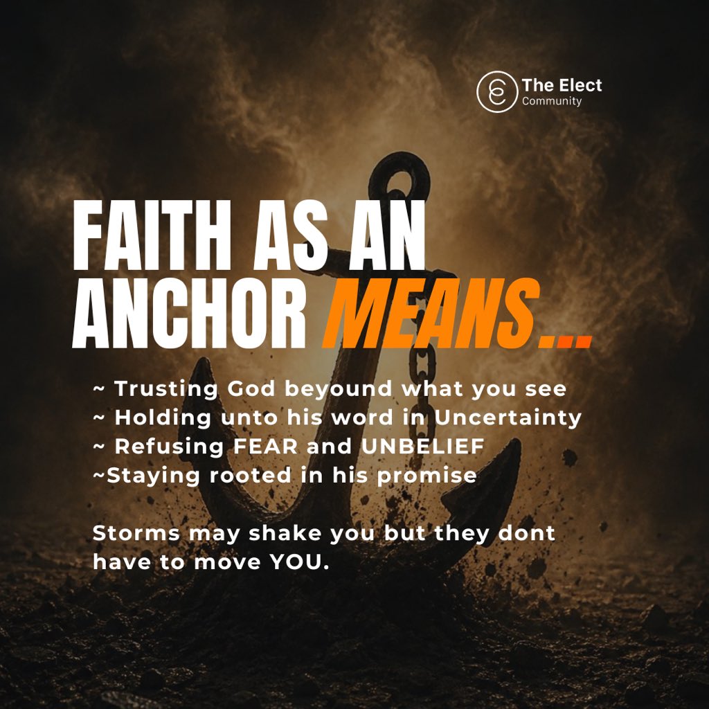 theelect_global's tweet photo. Faith is not denying the storm
It is believing that despite it all, God’s Word prevails. 
When life gets turbulent, faith keeps us steady.
The question is: What is anchoring you?

#FaithAsAnAnchor #Hebrews619 #Romans416 #Faith #TrustGod #AnchoredInFaith https://t.co/3xWJunVuhr