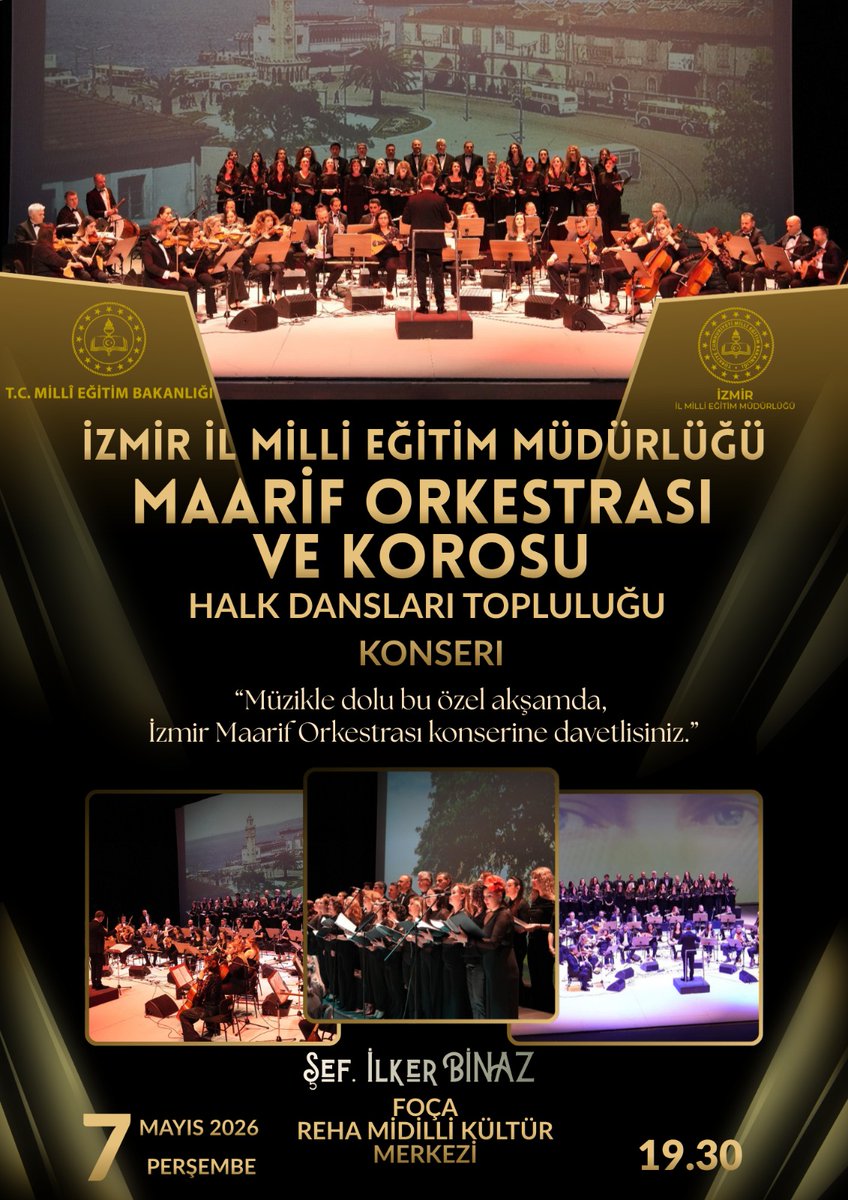 izmir_ilmem's tweet photo. 🎶Millî Eğitim Bakanlığımızın öncülüğünde ve İzmir İl Millî Eğitim Müdürlüğümüzün koordinasyonunda, İzmir’de görev yapan kıymetli öğretmenlerimizin özveri ve sanat sevgisiyle hayat bulan İzmir İl Millî Eğitim Müdürlüğü Maarif Orkestrası ve Korosu, unutulmaz bir konserle sanatseverlerle buluşuyor.

🎼Müziğin evrensel diliyle gönüllere dokunacak bu özel gecede; ezgiler ve ritimler büyüleyici uyum ile sahnede hayat bulacak. Öğretmenlerimizin sanatsal birikimini ve kültürel zenginliğimizi yansıtan bu anlamlı etkinlikte, izleyenler hem duygusal hem de coşkulu anlar yaşayacak.

🎼 Şef İlker Binaz yönetiminde sahne alacak olan İzmir maarif orkestrası ve korosu repertuvarındaki seçkin eserlerle dinleyicilere müzik dolu bir akşam sunarken aynı zamanda da kültürel mirasımızın renklerini yaşatacak.

📅 7 Mayıs 2026, Perşembe
🕢 19.30
📍 Foça Reha Midilli Kültür Merkezi                                 

Sanatın birleştirici gücünü birlikte hissetmek, müziğin ve dansın büyüsüne ortak olmak için sahne öğretmenlerimizin.✨

@tcmeb @Yusuf__Tekin @drsuleymanelban @yahsiomer