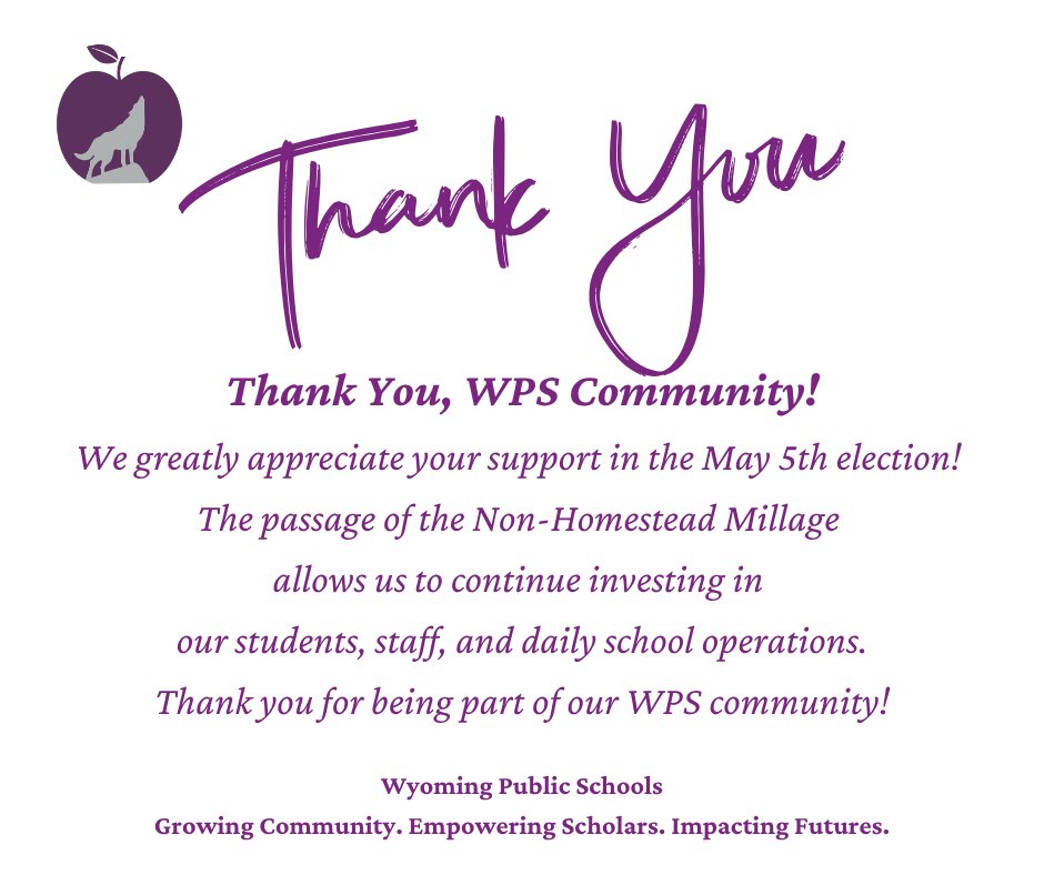 WolvesWps's tweet photo. Thank You, WPS Community! 💜
The passage of the Non-Homestead Millage allows us to continue investing in our students, staff, and daily school operations.
Thank you for being part of our WPS community!
#BetterTogetherWPS #WyomingWolves https://t.co/3WcosNODUa