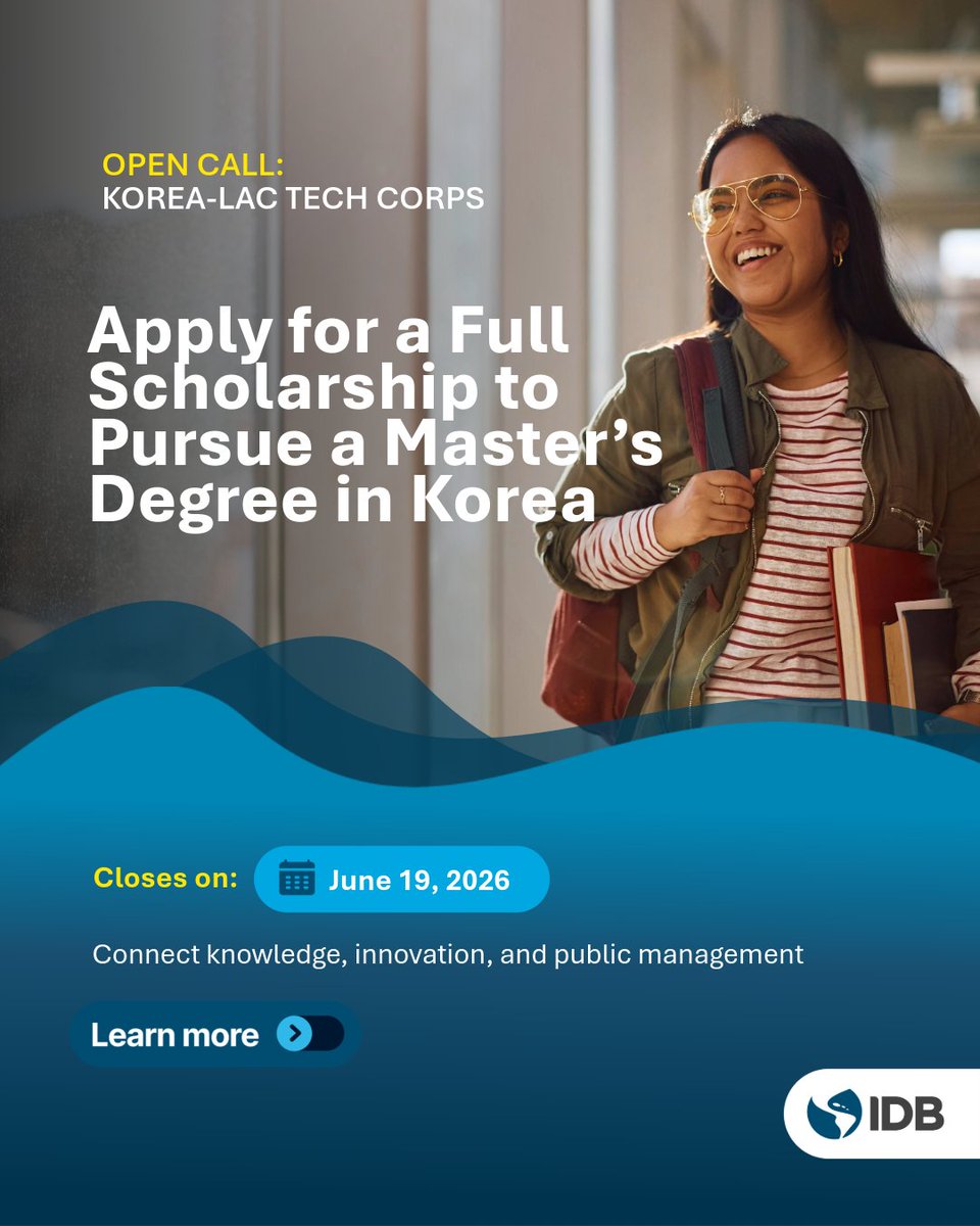 the_IDB's tweet photo. Study for a Master’s Degree in the Republic of Korea with a full scholarship! 

Apply for the Korea-LAC Tech Corps Program, open to public sector professionals from Latin America and the Caribbean. 

📅 Deadline: June, 19, 2026 
🔗Check the requirements: https://t.co/qQDM4Uk9YC https://t.co/RnT8tNRzk9