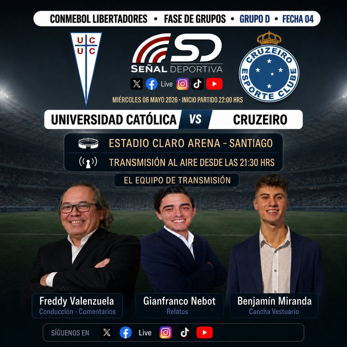 SDEPORTIVA_'s tweet photo. MIÉRCOLES 06 MAYO 2026
#conmebollibertadores
#fasedegrupos⚽️
#grupod
#fecha04⚽️
#hora :22:00Hrs
#estadioclaroarena
@SDEPORTIVA_ Al Aire
@Cruzados
versus
@Cruzeiro
🎤Relatos:
@gianfry30__
🎤Conducción- Comentarios :
@FValenzuelaMedo
🎤 Cancha - Vestuario:
@benjvmiranda https://t.co/lShaxfIu7m