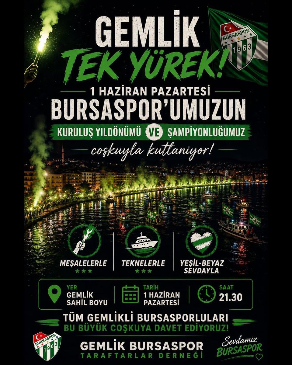 Gemlikbtd's tweet photo. GEMLİK TEK YÜREK!
Bursaspor’umuzun
1 Haziran Kuruluş Yıldönümü
ve
Şampiyonluğumuz coşkuyla kutlanıyor!
🔥 Meşalelerle
🚤 Teknelerle
💚 Beyaz-yeşil sevdayla
📍 Yer: Gemlik Sahil Boyu
📅 Tarih: 1 Haziran
🕘 Saat: 21:00
Tüm Gemlikli Bursasporluları bu büyük coşkuya davet ediyoruz! https://t.co/lYxC13JD6Q