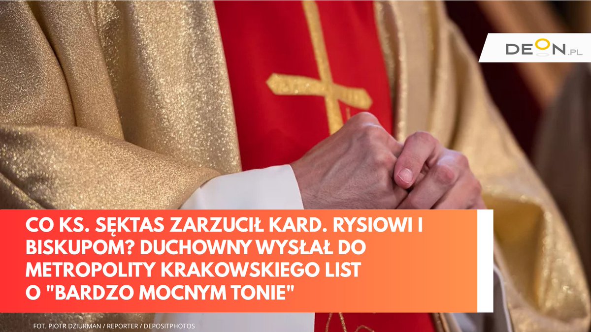 DEON_PL's tweet photo. Ks. Sęktas napisał list, w którym wezwał kard. Rysia do rezygnacji z urzędu metropolity krakowskiego. Ton jego listu był "bardzo ostry".
🔗 https://t.co/Tv3eLqnGER https://t.co/Q6m4RKTLSq