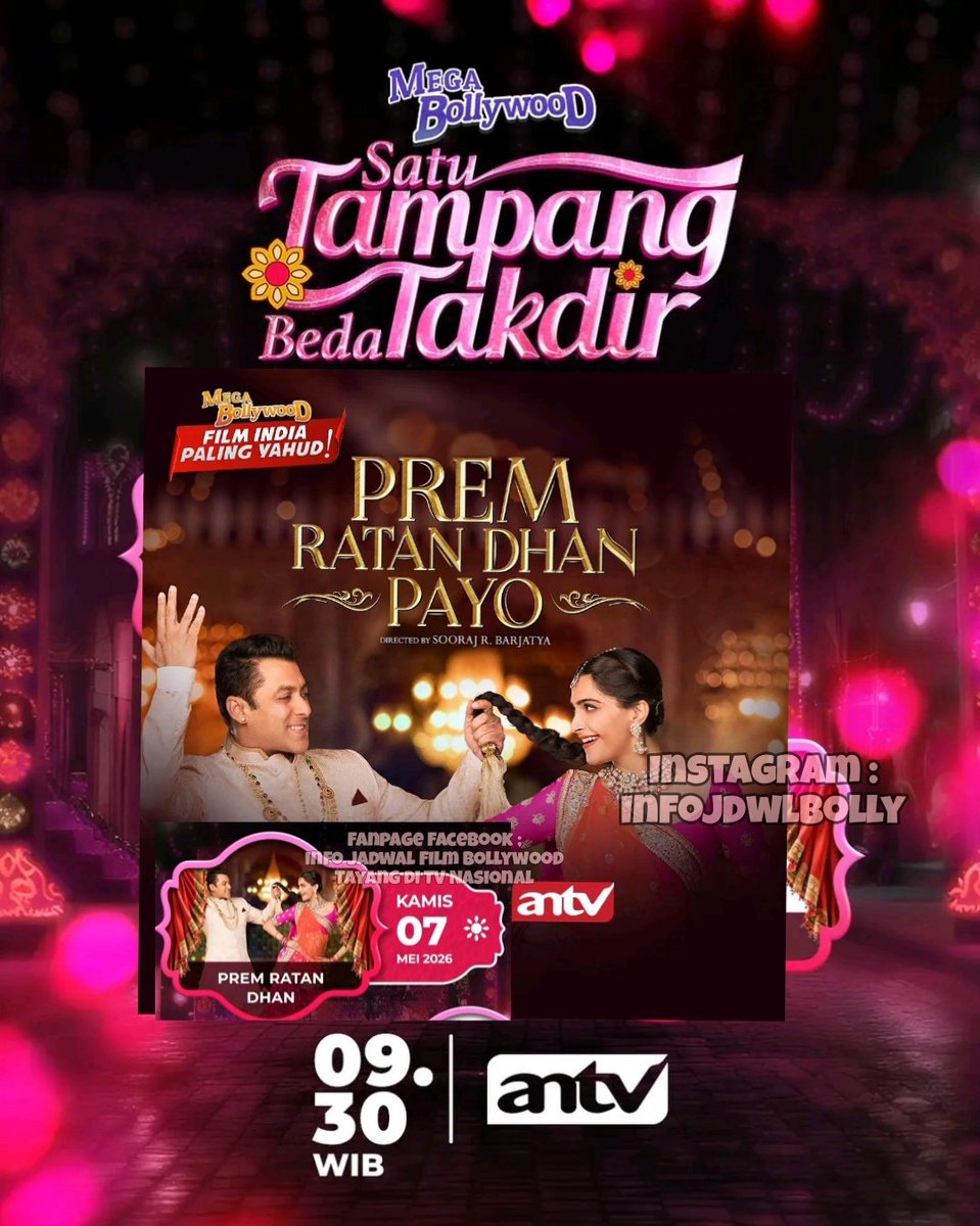 infojdwlbolly's tweet photo. #MegaBollywoodANTV
#MegaBollywoodSalmanKhan
#PremRatanDhanPayo 
Kamis,07 Mei 2026pkl:09:30 WIB
Dibintangi ;
-Salman Khan
-Sonam Kapoor

#SalmanKhan #SonamKapoor
#SatuTampangBedaTakdir https://t.co/Ps3z4jDaai
