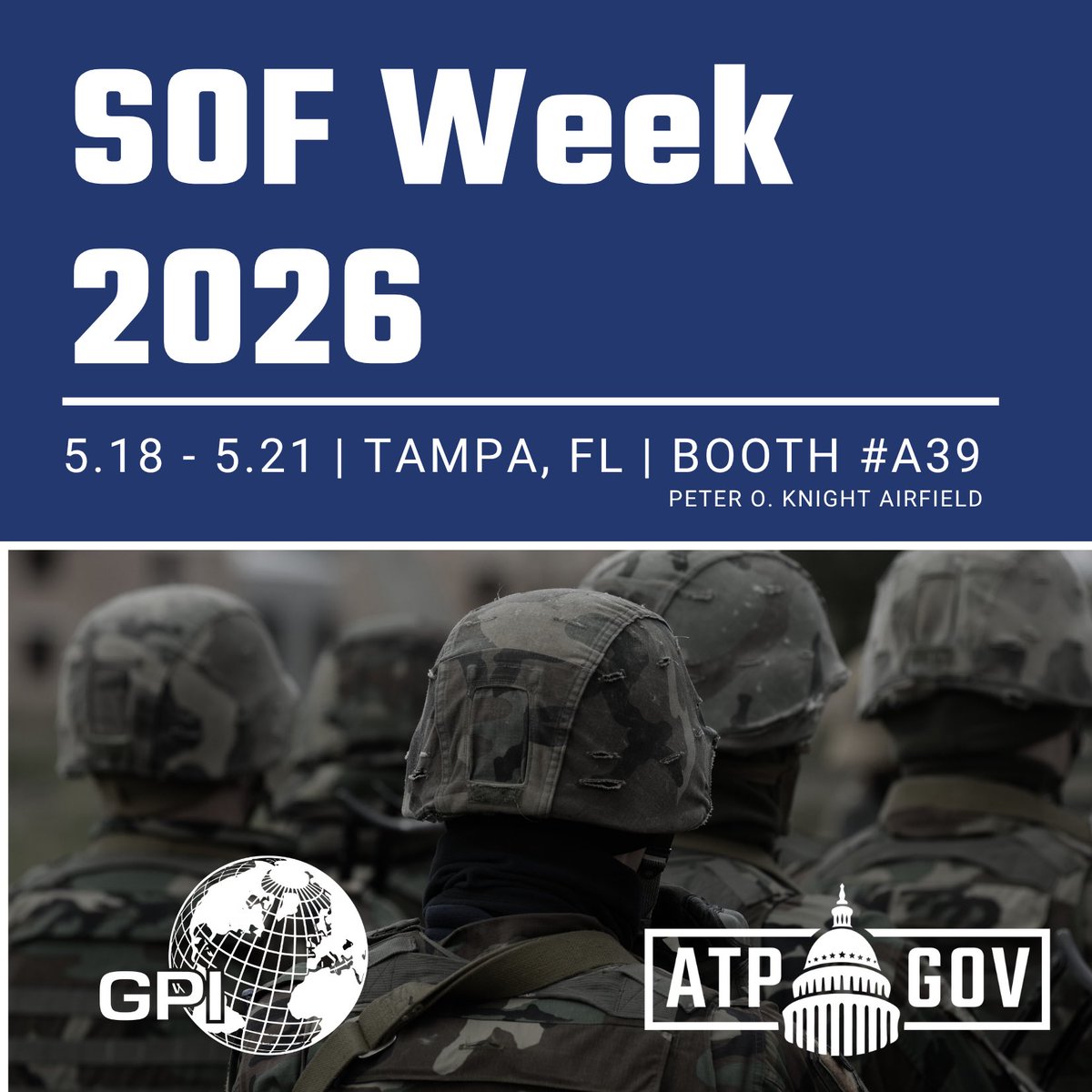 atpgov's tweet photo. Join us at SOF Week in Tampa, FL, May 18–21!

Stop by booth #A39 at the Peter O. Knight Airfield and see how ATP Gov, alongside our partners at GPI-LLC , is driving innovation for those who serve on the front lines.

#ATPGov #SOFWeek #SpecialOperations #DefenseTech #GovTech https://t.co/g0cXwwJ0dO