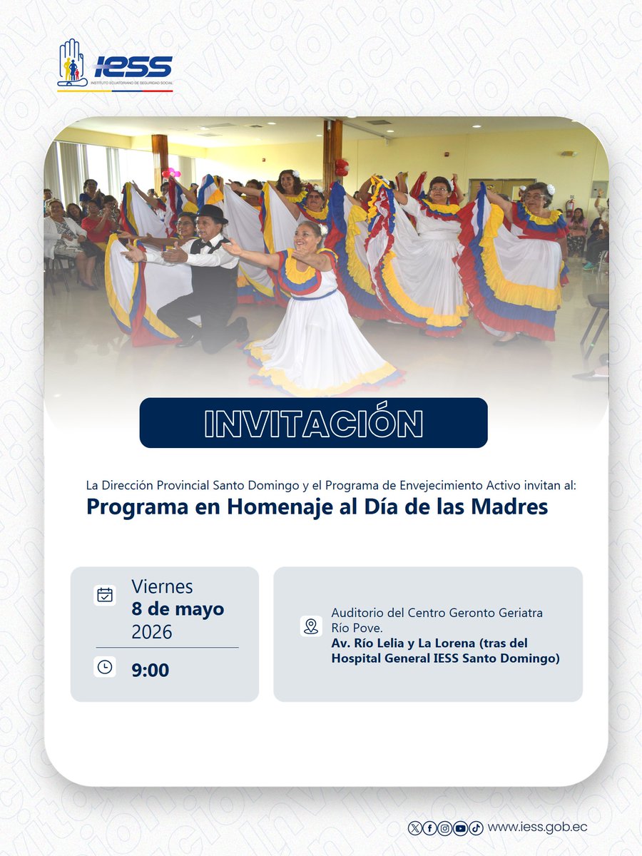 El <a href="/IESSStodomingo/">Dirección Provincial de Santo Domingo</a>, junto al Programa de Envejecimiento Activo 👩‍👧‍👦❤️, realizará un emotivo homenaje por el Día de las Madres 

Un espacio lleno de alegría, cultura y reconocimiento para quienes lo dan todo 💃🎶

📅 Viernes 8 de mayo de 2026
⏰ 09:00
📍 Auditorio Centro Geronto